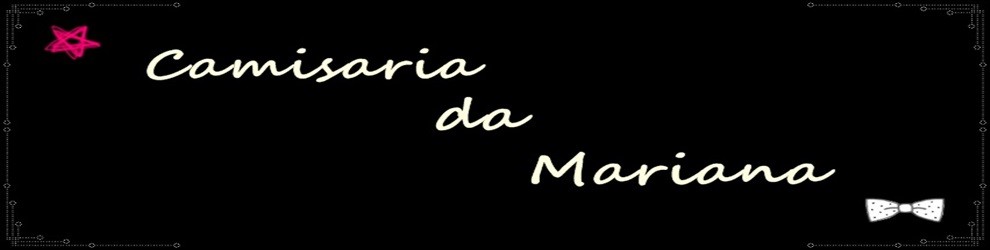 Camisaria da Mariana